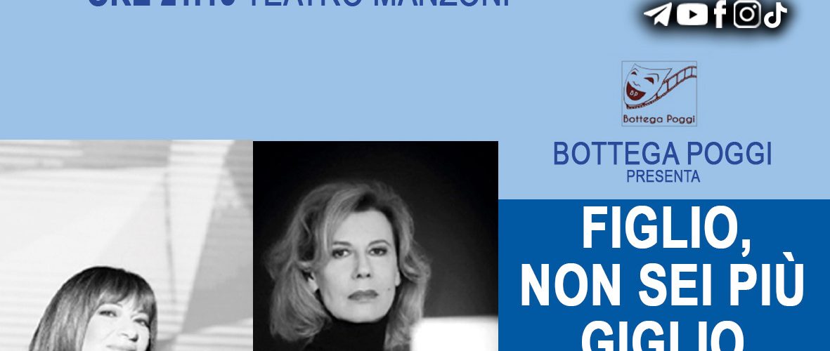26 OTTOBRE 2024 – Daniela Poggi e Mariella Nava al Teatro Manzoni di Massarosa (Lucca)